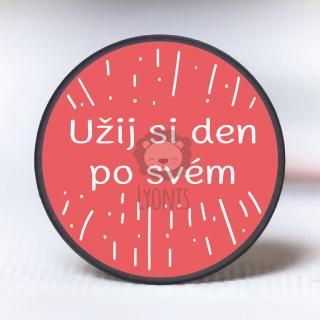 Užij si den po svém