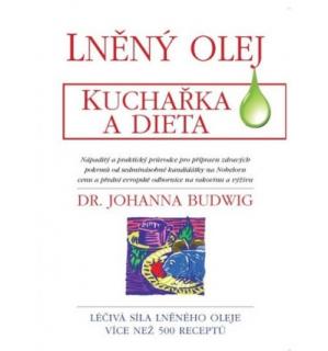 Lněný olej - Kuchařka a dieta - Dr. Johanna Budwig (Kniha)