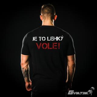 Pánské Tričko Gymtime - JE TO LEHKÝ VOLE Velikost: 3XL, Barva: Černá