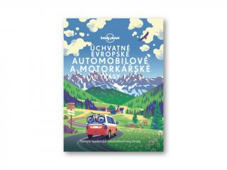 Lonely Planet Automobilové Trasy