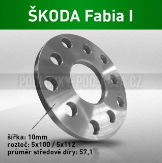 Rozšiřovací podložka ŠKODA Fabia I, šíře 10mm, rozteč 5x100, střed 57,1 - průchozí, 1ks (Rozšiřovací podložka pro vozy Škoda Fabia I, r.v. 99-07)