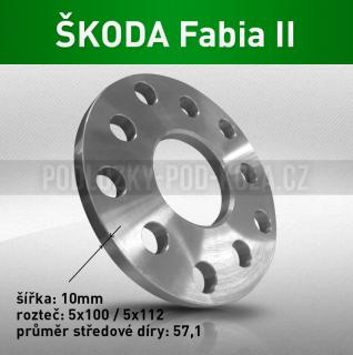 Rozšiřovací podložka ŠKODA Fabia II, šíře 10mm, rozteč 5x100, střed 57,1 - průchozí, 1ks (Rozšiřovací podložka pro vozy Škoda Fabia II, r.v.07-14)