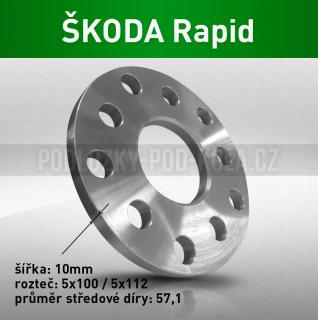 Rozšiřovací podložka ŠKODA Rapid, šíře 10mm, rozteč 5x100, střed 57,1 - průchozí, 1ks (Rozšiřovací podložka pro vozy Škoda Rapid, r.v.12->)