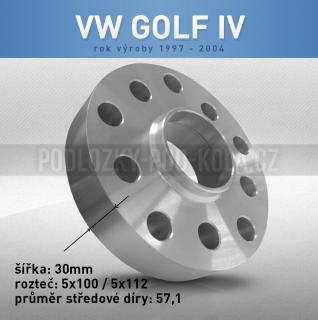 Rozšiřovací podložka VW Golf IV, šíře 30mm, rozteč 5x100, střed 57,1 - průchozí, 1ks (Rozšiřovací podložka pro vozy VW Golf IV, r.v.97-03)