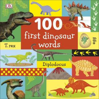 100 First Dinosaur Words