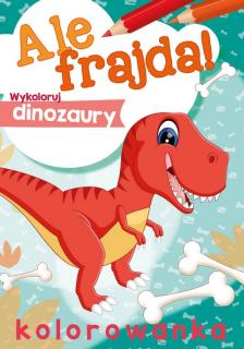 Ale frajda!  Wykoloruj dinozaury