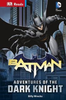 Batman Adventures of the Dark Knight  DK Reads