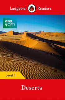 BBC Earth: Deserts  Ladybird Readers Level 1