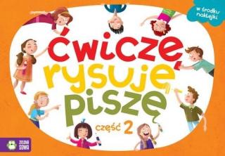 Ćwiczę, rysuję, piszę  Część 2