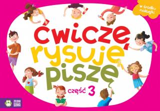 Ćwiczę, rysuję, piszę  Część 3