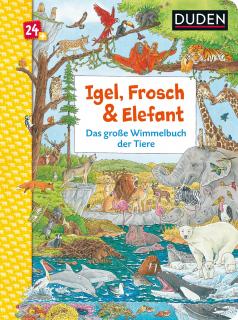 Das große Wimmelbuch der Tiere  Igel, Frosch & Elefant