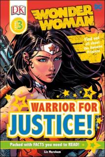 DC Wonder Woman Warrior for Justice!  DK Reader Level 3