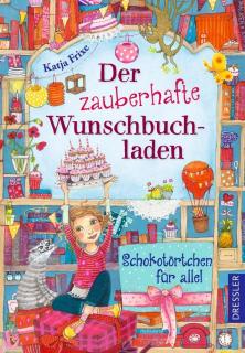 Der zauberhafte Wunschbuchladen  Schokotörtchen für alle!