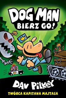 Dogman  Bierz go!