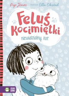 Feluś Kocimiętki  Niewidzialny kot. Tom 1