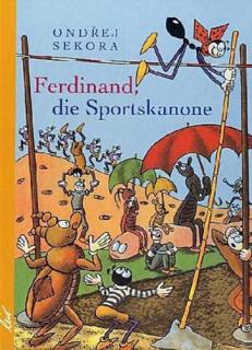 Ferdinand die Sportskanone