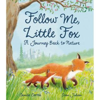 Follow Me, Little Fox