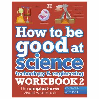 How to be Good at Science  Technology & Engineering Workbook 2
