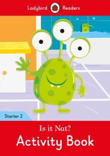 Is it Nat? Activity Book  Ladybird Readers Starter Level 2