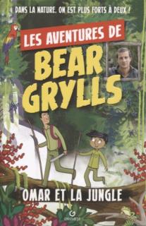 Les aventures de Bear Grylls  Omar et la jungle