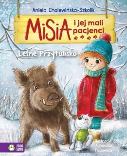 Leśne Przytulisko  Misia i jej mali pacjenci