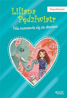 Liliana Pędziwiatr  Nie rozmawia się ze słoniem!