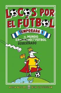 Locos Por El Futbol  TEMPORADA 1