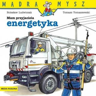 Mądra mysz - Mam przyjaciela energetyka