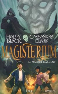 Magisterium Tome 4  Le masque d'argent