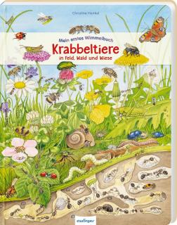 Mein erstes Wimmelbuch  Krabbeltiere in Feld, Wald und Wiese
