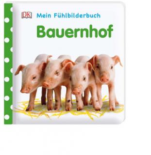 Mein Fühlbilderbuch Bauernhof