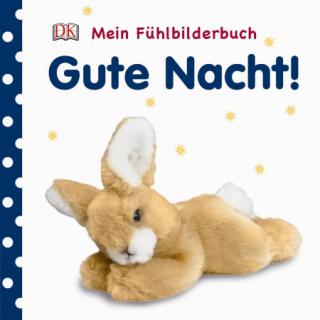 Mein Fühlbilderbuch Gute Nacht!