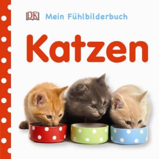 Mein Fühlbilderbuch Katzen