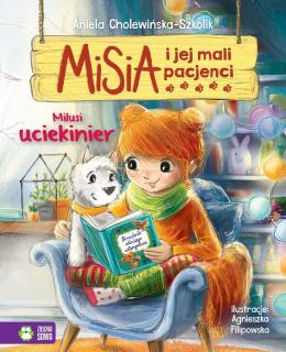 Milusi uciekinier  Misia i jej mali pacjenci