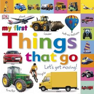 My First Things That Go Let's Get Moving