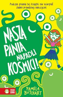 Naszą panią napadli kosmici!
