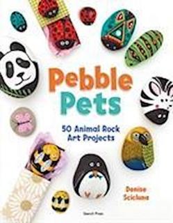 Pebble Pets  50 Animal Rock Art Projects