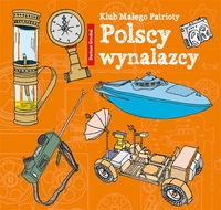 Polscy wynalazcy  Klub małego patrioty