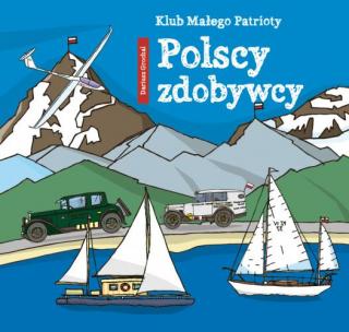 Polscy zdobywcy  Klub małego patrioty