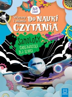 Samoloty  Wyrazy i zdania do nauki czytania. Duże Litery