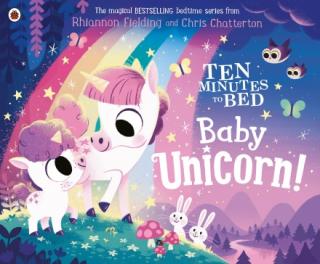 Ten Minutes to Bed: Baby Unicorn  Series: Ten Minutes to Bed