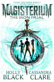 The Iron Trial  The Magisterium