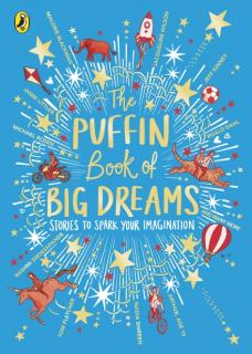 The Puffin Book of Bedtime Stories  Big Dreams for Every Child
