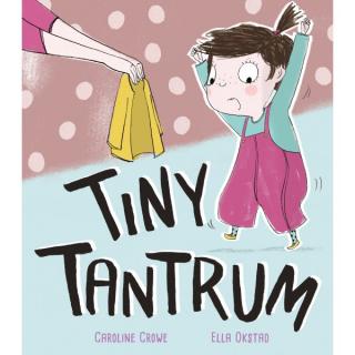 Tiny Tantrum