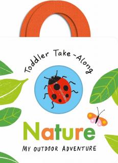 Toddler Take-Along Nature  Your Outdoor Adventure