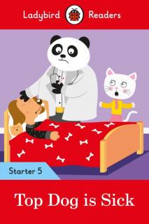 Top Dog is Sick  Ladybird Readers Starter Level 5