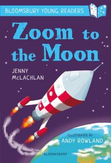 Zoom to the Moon  A Bloomsbury Young Reader