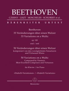 33 Variations on a Waltz by A. Diabelli op. 120 and Variations on a Given Theme Composed by Vienna's Most Excellent