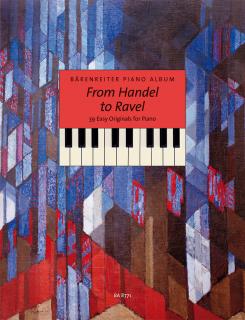 Bärenreiter Piano Album. From Händel to Ravel