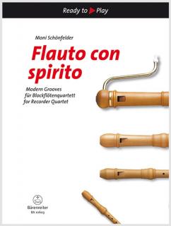 Flauto con spirito. Modern Grooves für Blockflötenquartett